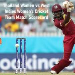Thailand Women vs West Indies Women's Cricket Team Match Scorecard