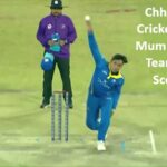 Chhattisgarh Cricket Team vs Mumbai Cricket Team Match Scorecard