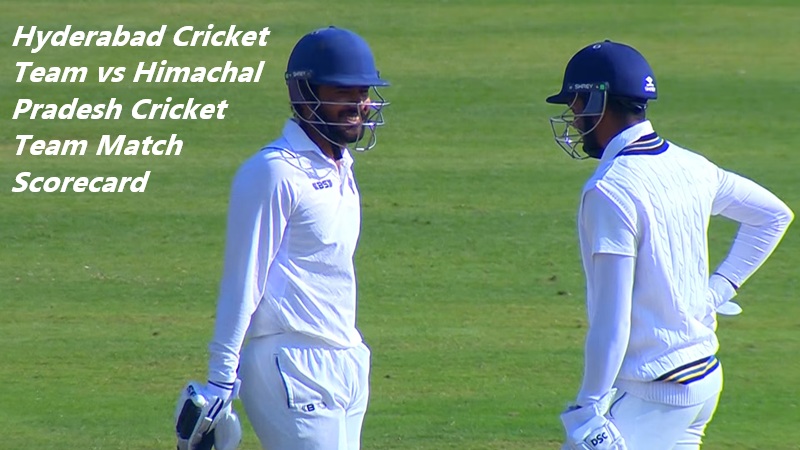 Hyderabad Cricket Team vs Himachal Pradesh Cricket Team Match Scorecard