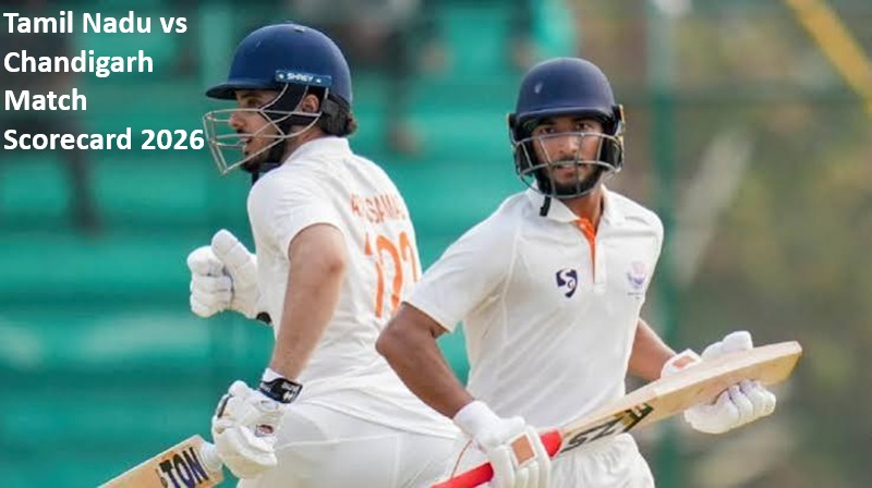 Tamil Nadu vs Chandigarh Match Scorecard 2026